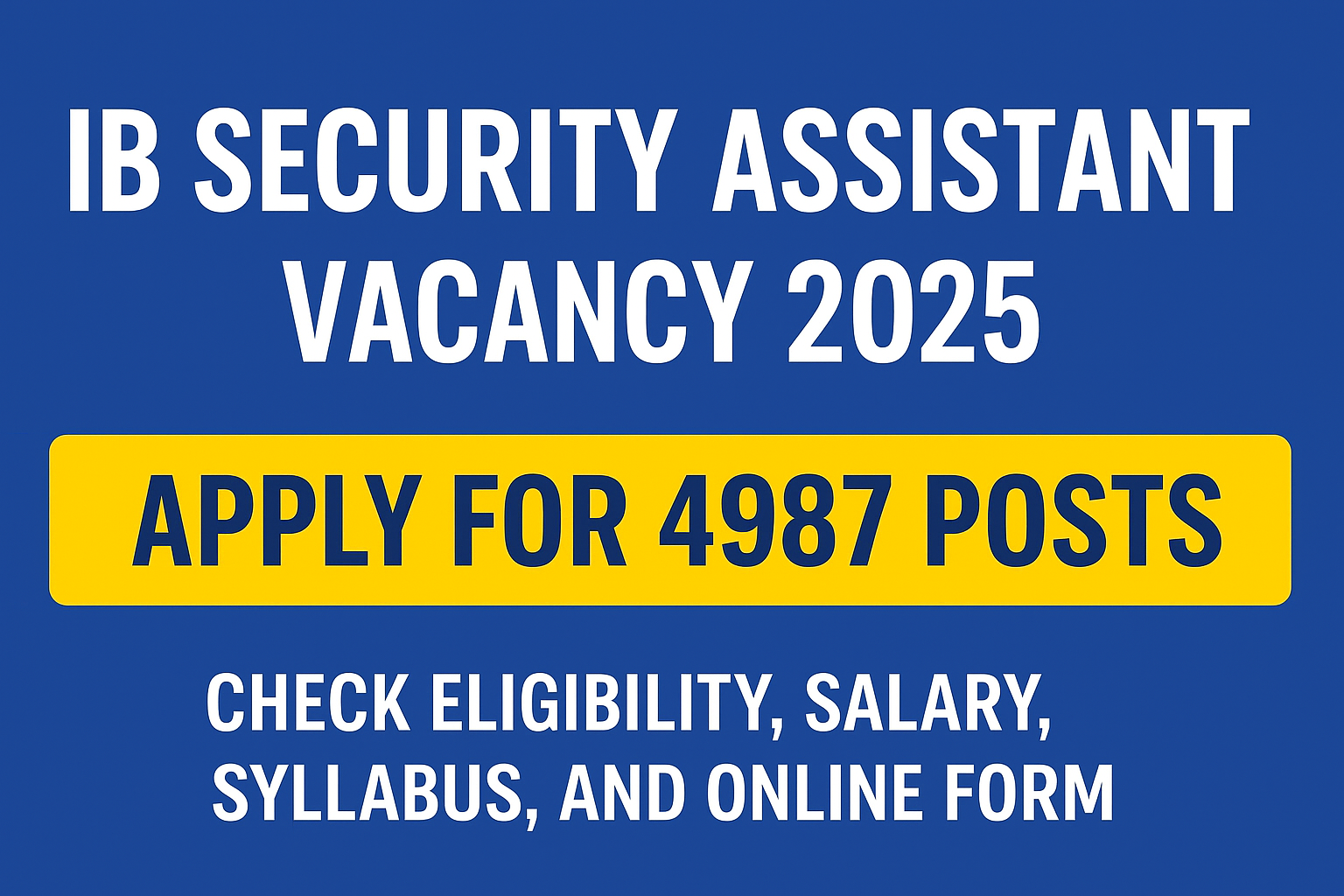IB Security Assistant Vacancy 2025